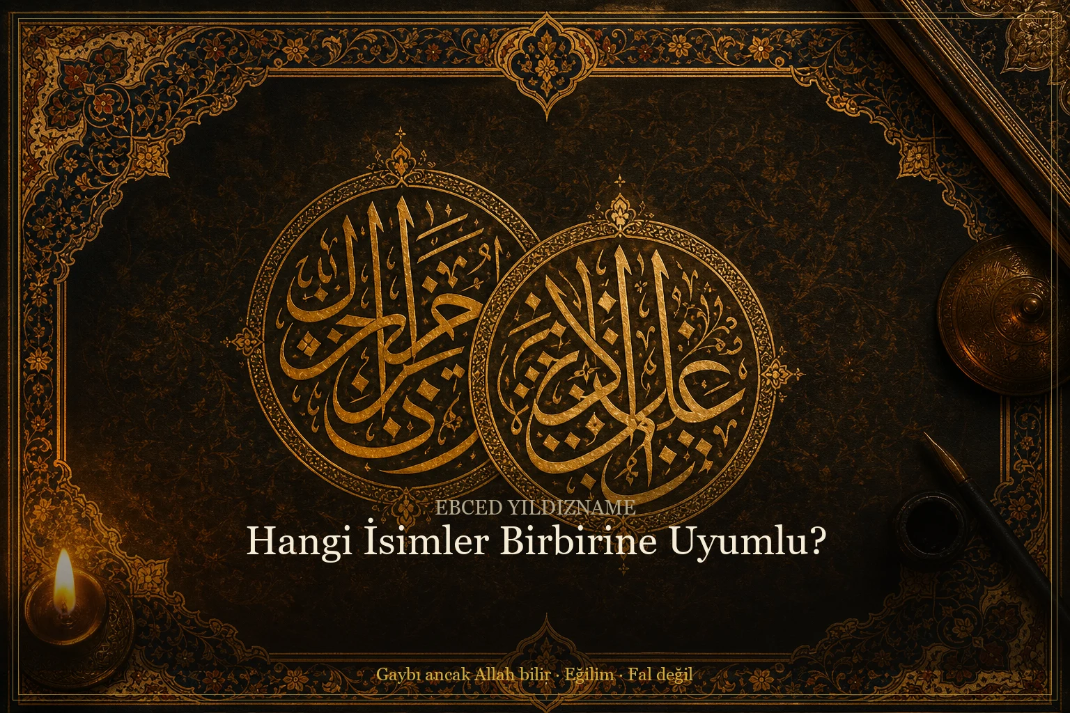 Hangi İsimler Birbirine Uyumlu? — Osmanlı tezhip üslubunda kapak görseli