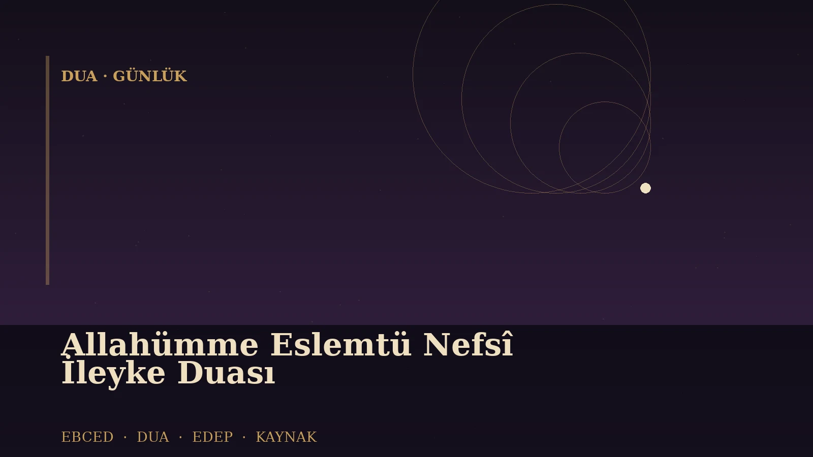 Allahümme Eslemtü Nefsî İleyke Duası — Ebced Yıldızname özgün kapak