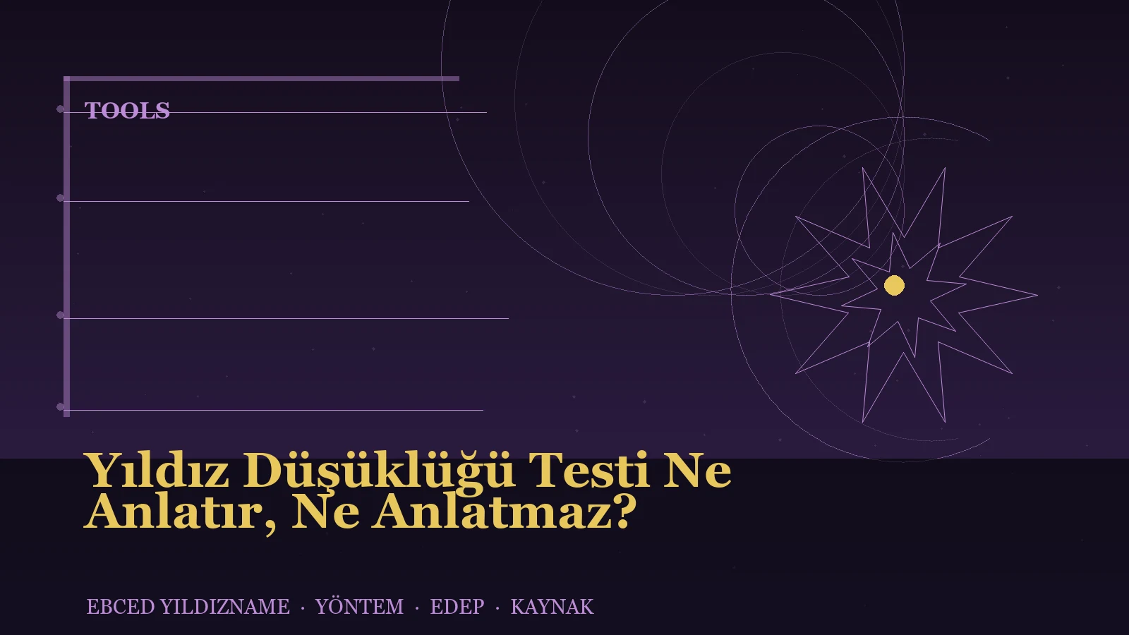 Yıldız Düşüklüğü Testi Ne Anlatır, Ne Anlatmaz? — Ebced Yıldızname özgün kapak çizimi
